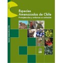 Especies amenazadas de Chile - Protejamoslas y evitemos su extinción (Vol. I)