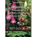 Plantas Trepadoras, Epífitas y Parásitas Nativas de Chile