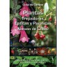 Plantas Trepadoras, Epífitas y Parásitas Nativas de Chile