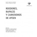 Roedores, Rapaces y Carnívoros de Aysén
